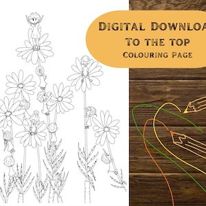 Printable PDF digital download To the top colouring page, for children, teens, adults and flower lovers