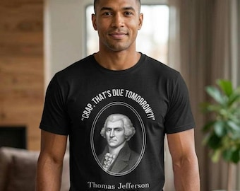 Thomas Schmefferson Lustiges Unabhängigkeitstag Shirt, 3. Juli Erklärung T-Shirt - Historischer Humor Shirt für den 4.Juli