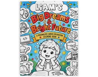 Custom Coloring Book for Kids - Big Dreams & Bright Future Coloring Book | Personalized Kids Career Exploration
