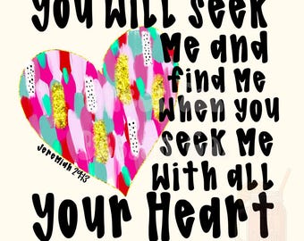 seek me with all your heart Valentines - PNG - Jeremiah 29;13 Christian Valentine’s Day brush stroke