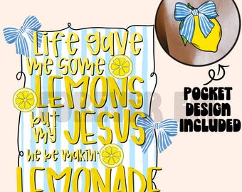 my Jesus be making lemonade with pocket design PNG digital download , Jesus png, faith design, trendy design, lemon png