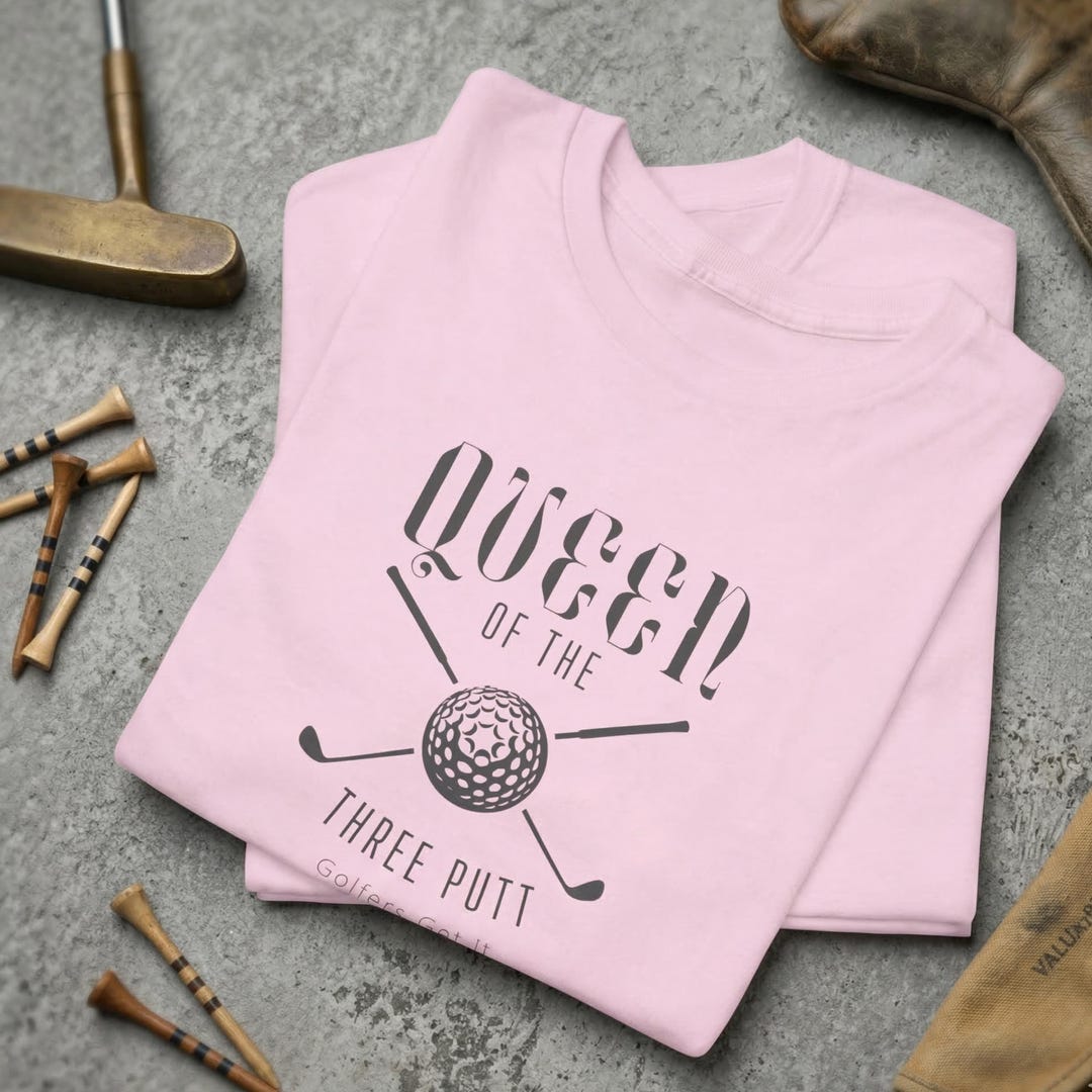 Queen of the Three Putt Golf Tee | Golf Ball & Clubs Vintage Logo - Etsy
