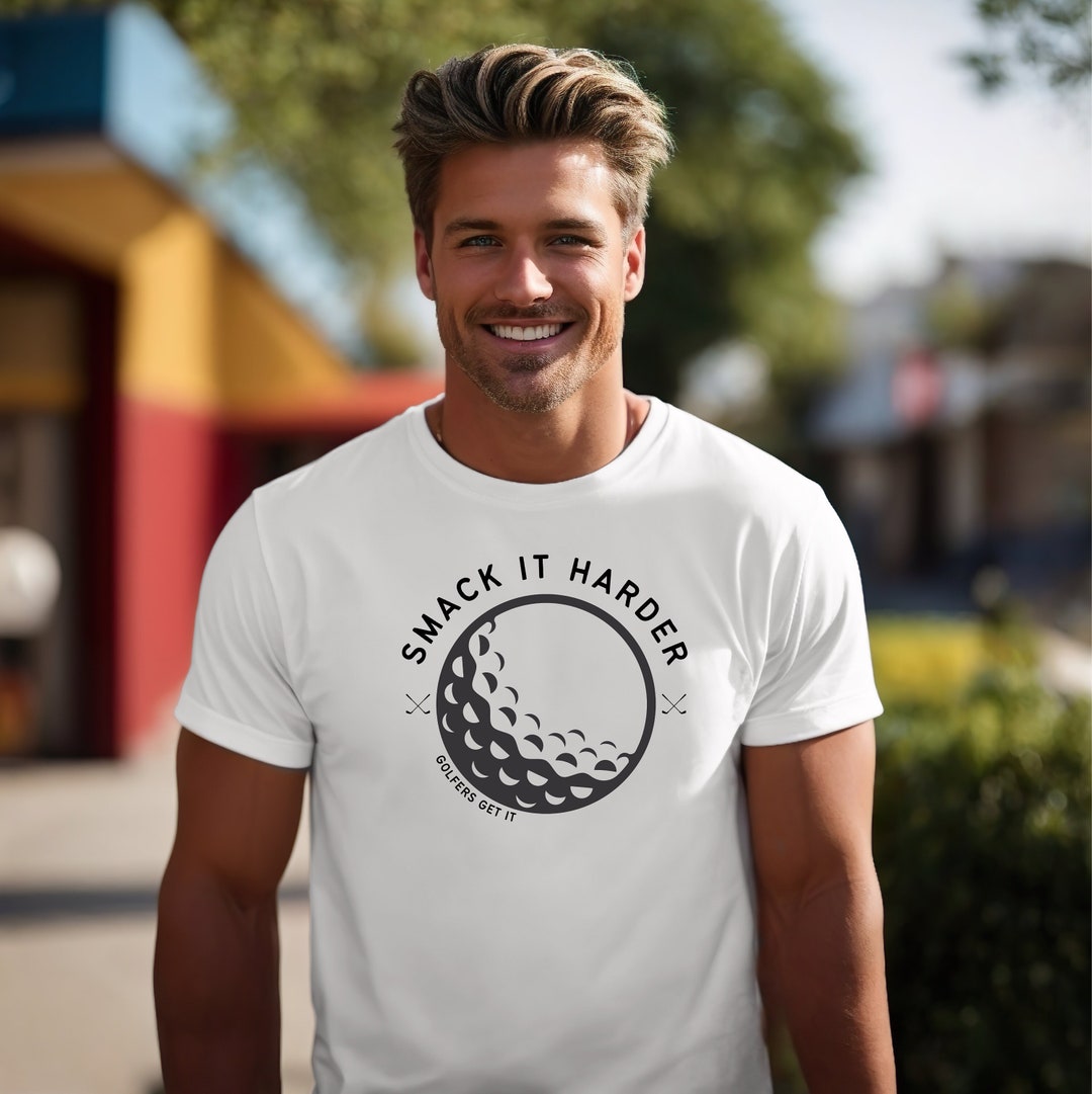 Smack It Harder Funny Golf Tee Shirt Golf Gifts for Him Golf Joke