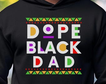 Dope Black Dad Hoodie - Unisex-tröja för pappor, Fars dag-present, Trendig pappatröja, Urban Dad-tröja, Huvtröja för familjeåterförening
