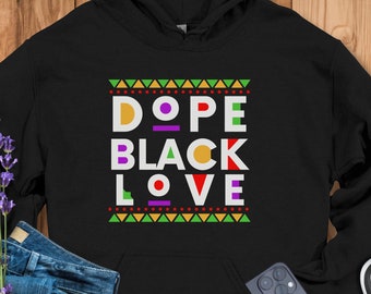 Dope Black Love Hoodie - Black Love Hoodie, Afrocentrisk Kärleksgåva, Kulturell Pride-kläder, Gåva för svarta par, Alla hjärtans dag-present