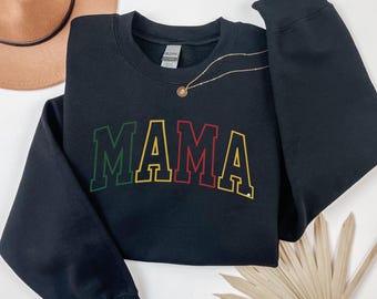 Embroidered MAMA Sweatshirt: Pan African Colors, Black Heritage Mom Gift