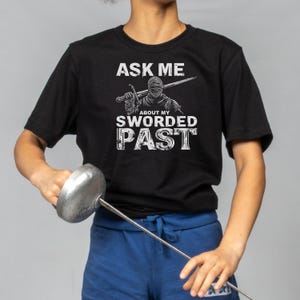 Sworded Past Tee, Funny Knight Shirt, Medieval Humor