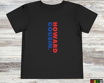 Howard University "Cousin" Toddler Tee - HBCU Bison Pride