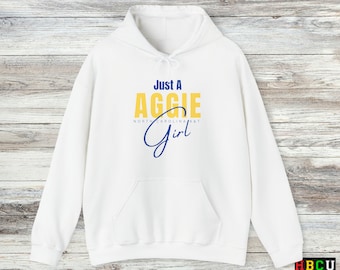 Just a Aggie Girl Hoodie - NCAT - HBCU Pride