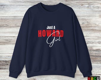 Just a Howard Girl Crewneck Sweatshirt - Bison Pride HBCU Fashion