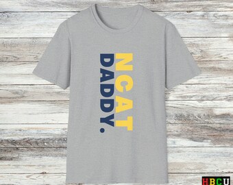 NCAT Daddy Tee: Aggie Pride HBCU Fashion