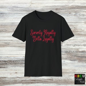 Delta Sigma Theta Loyalty Tee: DST Sorority Sisterhood Gift