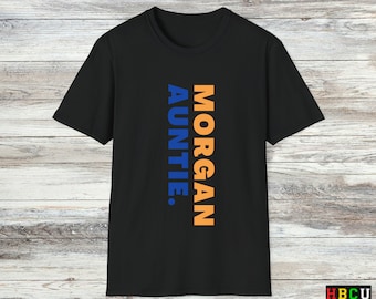 Morgan Auntie Tee | BearPride | HBCUStyle | MorganStateLegacy | MSUApparel | MSUBears | BaltimoreFashion | MSU