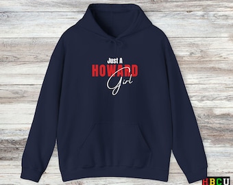 Just a Howard Girl Hoodie - Bison Pride HBCU Fashion