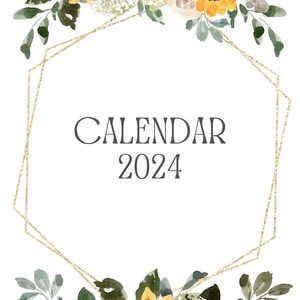 Peut inclure: Un calendrier 2024 avec un cadre géométrique doré et des tournesols, des fleurs blanches et de la verdure en aquarelle.