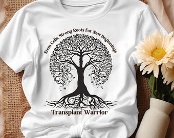 Stem Cell Transplant Warrior T-Shirt: Inspirational Cancer Survivor Tee