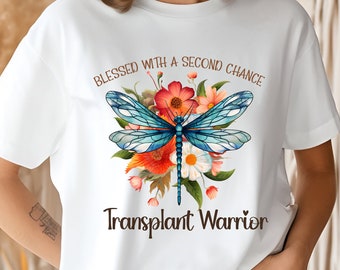 Transplant Warrior T-Shirt: Dragonfly, Second Chance, Organ Donation Gift