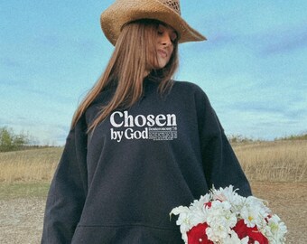 Chosen by God Hoodie: Christian Bible Verse Sweatshirt