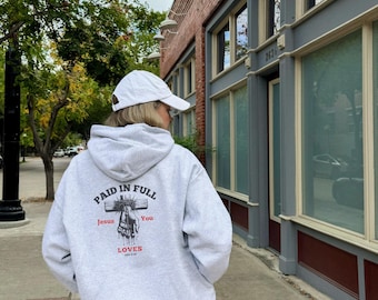 Paid In Full Christian Hoodie: Bible Verse Graphic Sweatshirt