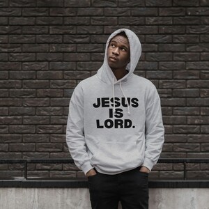 Jesus ist Herr Hoodie, Jesus Apperal, christlicher Hoodie, christliche Bekleidung, auf Glaubensbasis, religiös, Geschenk für ihn, Geschenk für sie