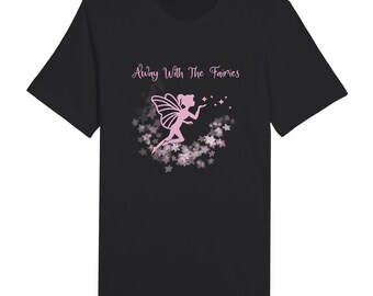 Away With Fairies T-Shirt | Whimsical Fairycore Graphic Tee | Fantasy Style Shirt