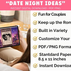 May include: A tablet displays a digital download titled "DATE NIGHT IDEAS." The image features a couple silhouette in a heart, with text indicating PDF/PNG formats, 8.5 x 11 inches, and instant download. Additional text highlights features like fun for couples and customizable options.