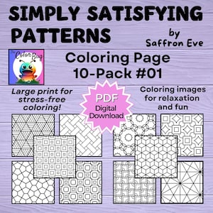 Op de afbeelding: Een digitale download van een 10-pack kleurplaten met geometrische patronen. De afbeelding bevat de tekst "SIMPLY SATISFYING PATTERNS" en "Coloring Page 10-Pack #01". De pagina's zijn ontworpen voor ontspanning en stressvrij kleuren.