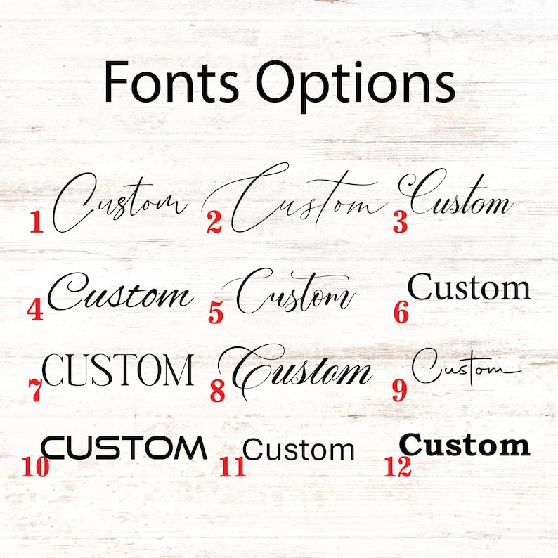 May include: Image showing "Fonts Options" in black text. Twelve font styles are displayed below, each numbered and labelled "Custom". The fonts vary in style, from elegant cursive to bold block letters, against a light wood grain background.
