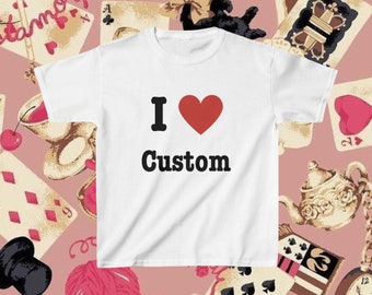 I Heart Custom Baby Tee | Personalised Love Statement Tees, Create Your Own I Heart Tee,  Slogan T-shirt, Custom Design Baby Tee