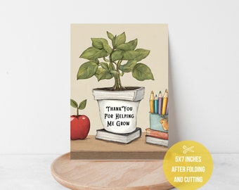 Thank You For Helping Me Grow Teacher Card, Card for Teacher, Teacher Appreciation, Thank You Card, Printable Card, Instant Download