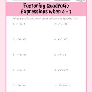 Pre-Algebra and Algebra 1 Factoring Quadratics Expressions When a=1 WITH Keys (Includes 5 Different Worksheets and 50 Factoring Problems!)