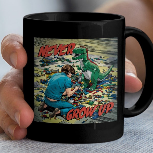 LEGO Builder, LEGO enthusiast mug, Never Grow UP, Unique Coffee Cup, Gift Ideas