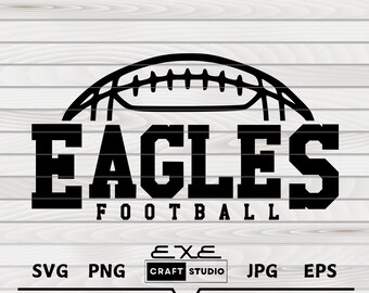 Eagles Football svg, Eagles Svg, Piłka nożna svg, Eagle Football svg, Eagles Cheer Svg, Eagle Vibes Svg, Eagles Spirit Svg, Eagles Mascot Svg