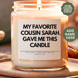 Cousin Gift Funny Candle Favorite Cousin Candle Custom Candle For Birthday Gift For Cousin Funny Family Member Gift For Christmas Gift
