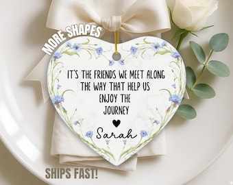 Friends We Meet Along the Way, Firm Friendship, Ceramic Gift, Heart Plaque/Sign, Gift for Friend, Friendship Gift