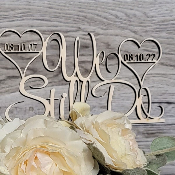 We Still Do Cake Topper, Double Heart Vow Renewal-Wood