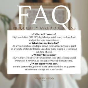 May include: A white graphic with the text "FAQ FREQUENTLY ASKED QUESTIONS" and bullet points answering common questions about digital art prints. The text includes information about file availability, print sizes, and paper recommendations. The Warren Wood Prints logo is at the bottom.