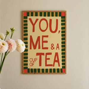 You, Me & A Cup Of Tea Print - Kitchen Wall Decor - Kitchen Art  - Tea Print - Tea Poster