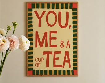 You, Me & A Cup Of Tea Print: Kitchen Wall Art