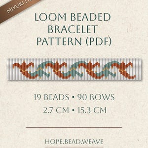 May include: A digital PDF pattern for a loom beaded bracelet. The design features a repeating pattern in shades of rust, teal, and gold. The pattern is 2.7 cm wide and 15.3 cm long, with 19 beads and 90 rows. Text includes "LOOM BEADED BRACELET PATTERN (PDF)" and "HOPE.BEAD.WEAVE".