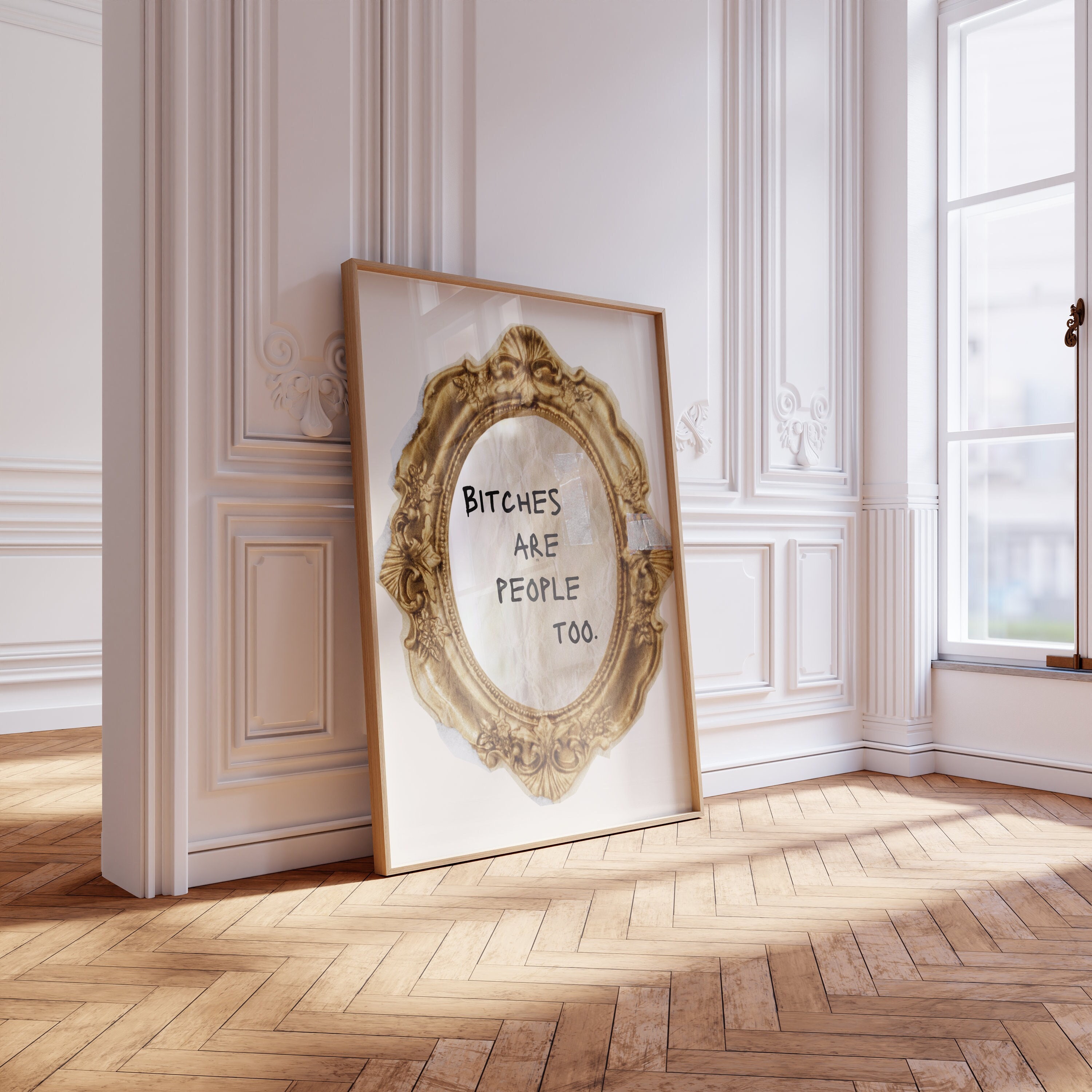 Bitches Are People Too Funny Feminist Wall Art, Soft Girl Aesthetic Preppy Poster, Vintage Gold Mirror Print, Graffiti Bathroom Wall Decor