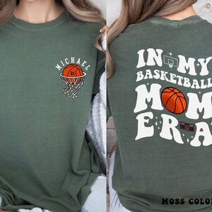 In my basketball mom era shirt, basketball game, Gift for basketball lover, basketball Fanatic, personalized gift basketball player