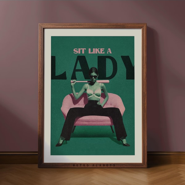 Feminist Wall Art Print: Retro Sit Like a Lady Poster (Digital Download)