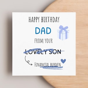 Tarjeta divertida de cumpleaños para papá, de tu hijo, tarjeta de broma sobre la carga financiera, regalo de cumpleaños para papá, papá, regalo de cumpleaños humorístico para papá, feliz cumpleaños