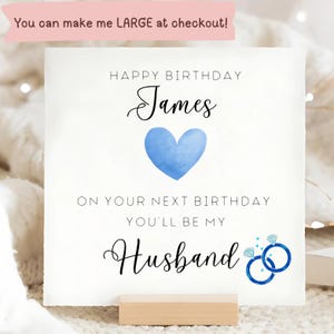 Personalised Next Birthday You Will Be My Husband Card, Future Husband, Hubby, Boyfriend, Fiance, For him card, Birthday wishes, From wifey