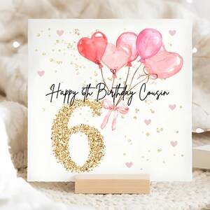 Cousin 6th Pink Balloon Birthday Card, Personalised Cousin 6 Birthday Card, Cousin Pink Sixth Card, Cousin Is Six Birthday Card