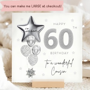 Carte personnalisée 60e anniversaire de cousin, carte ballon gris argenté, cousin a 60 ans, cadeau de son soixantième anniversaire, carte de 60e anniversaire cousin