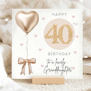 Carte d'anniversaire beige et or de petite-fille des 40 ans, carte personnalisée des 40 ans de petite-fille, carte de petite-fille a quarante ans, petite-fille quarantième