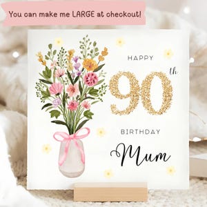 Mum 90th Flower Birthday Card, Floral 90th Birthday Card, Mum Turns 90, Mummy Flower Vase Card, Mum Turns Ninety Card, Ninetieth Mama, Mom