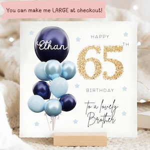 Brother 65th Birthday Personalised Card, Blue Gold Balloon Card, Brother is 65, Sixty-Fifth Birthday Gift, Brother 65th Card, Brother Gift